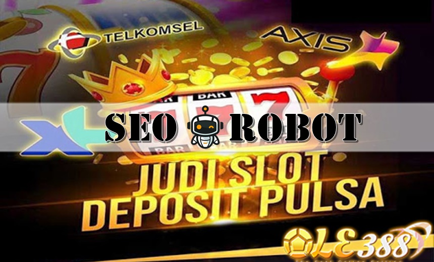 Prosedur Main Judi Slot Online Deposit Pulsa Tanpa Potongan